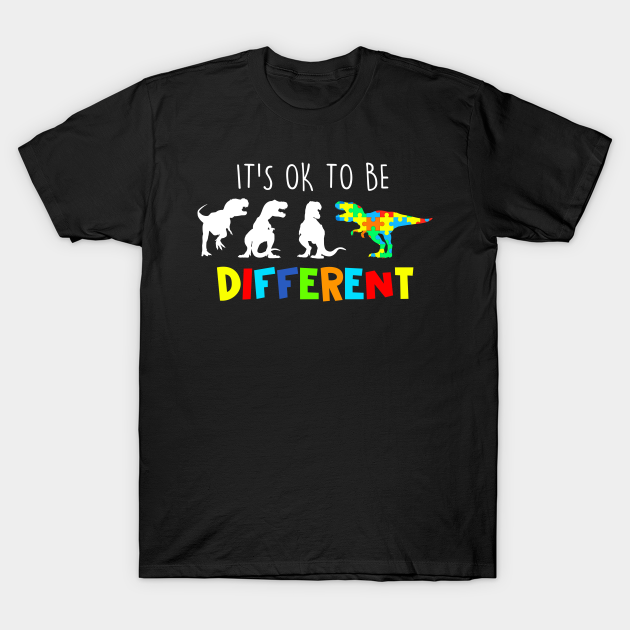 it's ok to be different autism shirt